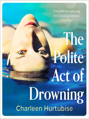 cover image of The Polite Act of Drowning